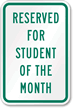 Reserved for student of the month Sign