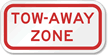 TOW-AWAY ZONE Aluminum Tow Away Sign
