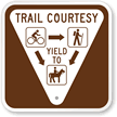 Trail Courtesy - Yield To Sign