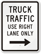 Truck Traffic Use Right Lane Only Sign