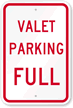 VALET PARKING FULL Sign