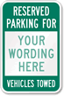 Reserved Parking For [custom text] [reversed] Sign