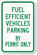 Fuel Efficient Vehicles Parking By Permit Only Sign