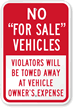 No   For Sale Vehicles, Violators Towed Sign