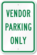 VENDOR PARKING ONLY Sign