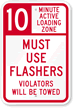 Loading Zone - Violators Will Be Towed Sign