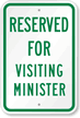 Reserved For Visiting Ministers Sign
