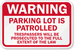 Parking Lot Is Patrolled Trespassers Prosecuted Sign