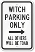 Witch Parking Only With Right Arrow Sign