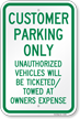 Customer Parking Unauthorized Vehicles Towed Sign