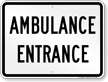 Ambulance Entrance Sign