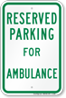 Parking Space Reserved For Ambulance Sign