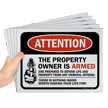 Attention Property Owner is Armed Sign Pack