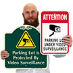Parking Lot Under Video Surveillance Attention Sign