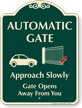Automatic Gate, Gate Opens Away Signature Sign