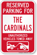 Reserved Parking For Cardinals Vehicles Tow Away Sign
