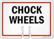 CHOCK WHEELS Cone Top Warning Sign