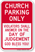 Church Parking Only, Reserved Parking Sign