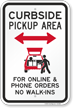 Curbside Pickup Area No Walk Ins Sign