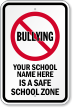 Personalized No Bullies School Sign