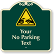 Custom No Parking, Car Towed Away Signature Sign