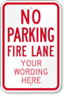 Custom No Parking, Fire Lane Sign