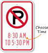 Customizable No Parking Time Limit Sign