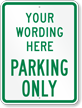 Customizable Parking Only Sign, Green