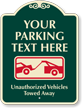 Custom Parking Unauthorized Vehicles Towed Away Sign