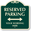 Custom Signature Reserved Parking Directional Arrow Sign