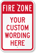Customizable Fire Zone Warning Message Sign