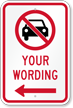 Customizable No Car Message Sign, Left Arrow