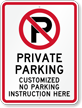 Customizable Private Parking, No Public Parking Sign
