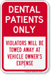 Dental Patients Only, Reserved Parking Sign