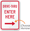 Drive-Thru Enter Here Right Arrow Sign