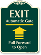 Exit, Automatic Gate, Pull Forward Signature Sign