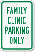 Family Clinic Parking Only Sign