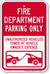 Fire Department Parking, Unauthorized Vehicle Towed Sign