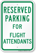 Novelty Parking Space Reserved For Flight Attendants Sign
