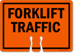 FORKLIFT TRAFFIC Cone Top Warning Sign