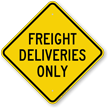 Freight Deliveries Only Diamond shaped Traffic Sign