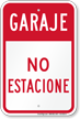 Garaje No Estacione, Spanish Garage No Parking Sign