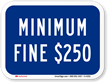 California Handicap Parking Fine Sign, Minimum $250