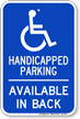 Handicapped Parking, Available In Back Sign