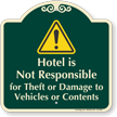 Hotel Not Responsible For Theft Or Damage Signature Sign