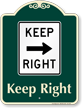 Keep Right Signature Sign, Right Arrow