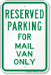Novelty Parking Reserved For Mail Van Only Sign
