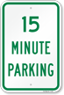 Fifteen Minute Parking Sign