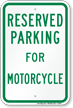 Parking Space Reserved For Motorcycle Sign