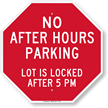 No After Hours Parking Lot Locked 5PM Sign